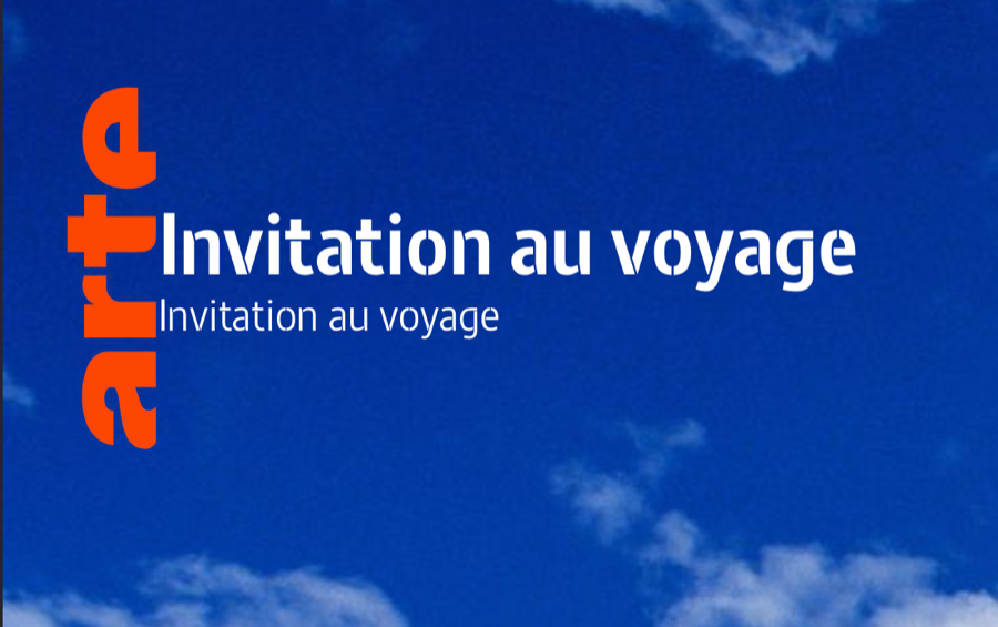Arte, Invitation au voyage